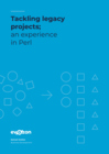Tackling Legacy Projects: an Experience in Perl